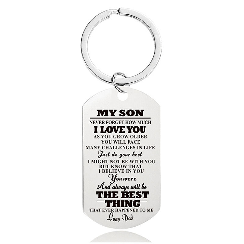 Never Forget How Much I Love You - Inspirational Keychain