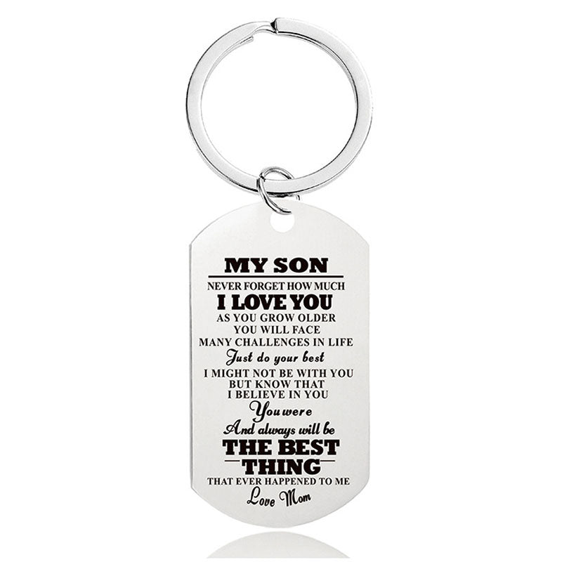 Never Forget How Much I Love You - Inspirational Keychain