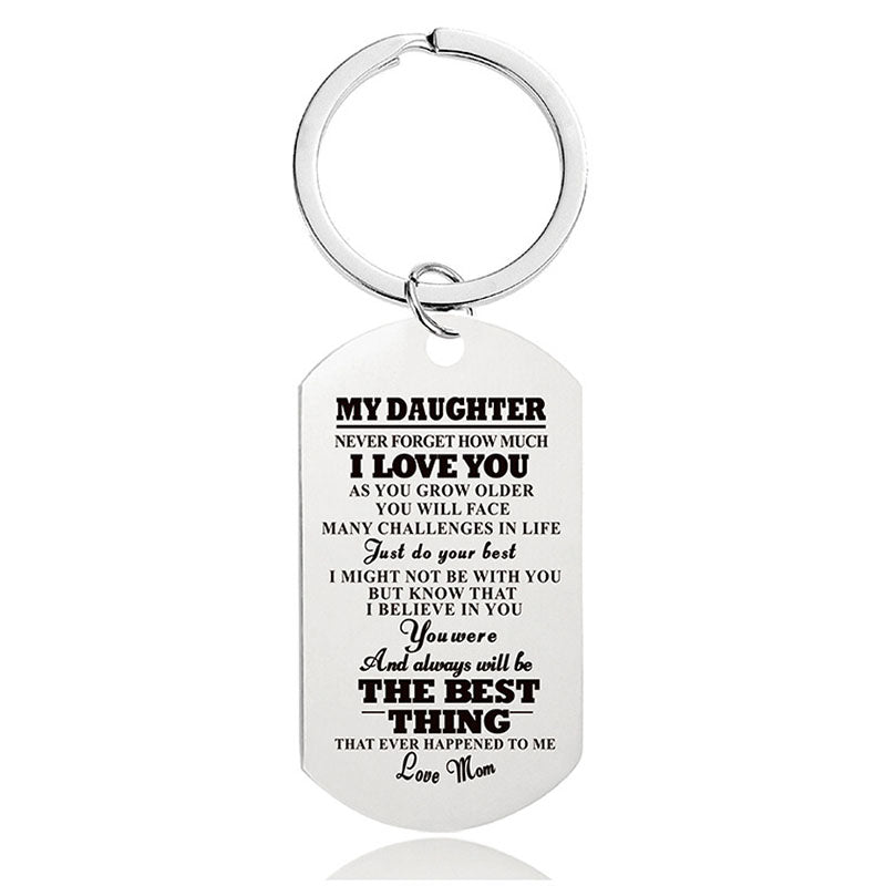 Never Forget How Much I Love You - Inspirational Keychain
