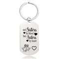 Not Sisters By Blood But Sisters By Heart - Inspirational Keychain