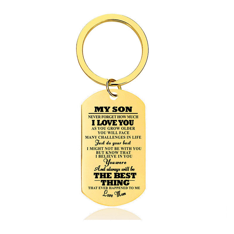 Never Forget How Much I Love You - Inspirational Keychain